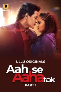 Aah Se Aaha Tak (Season 1) (2024) WEB-DL 720p | 1080p