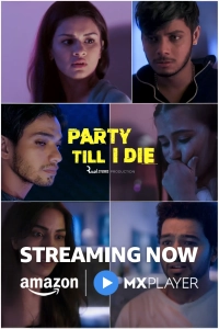 Party Till I Die (Season 1) (2024) WEB-DL 480p | 720p | 1080p