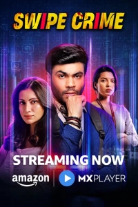 Swipe Crime (Season 1) (2024) WEB-DL 480p | 720p | 1080p