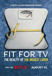 Fit for TV: The Reality of the Biggest Loser (Season 1) (2025) WEB-DL x264 480p | 720p | 1080p