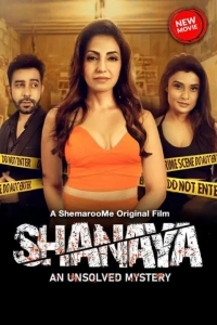 Shanaya: An Unsolved Mystery (2023) WEB-DL 480p | 720p | 1080p