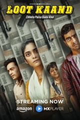 Loot Kaand (Season 1) (2025) WEB-DL 480p | 720p | 1080p