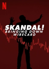 Skandal! Bringing Down Wirecard (2022) WEB-DL 480p | 720p | 1080p