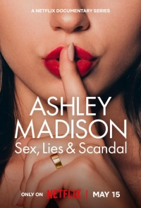 Ashley Madison: Sex, Lies & Scandal (Season 1) (2024) WEB-DL x264 720p | 1080p