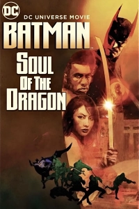 Batman: Soul of the Dragon (2021) WEB-DL 720p