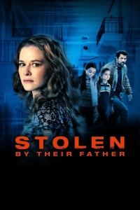 Stolen by Their Father (2022) WEB-DL 720p